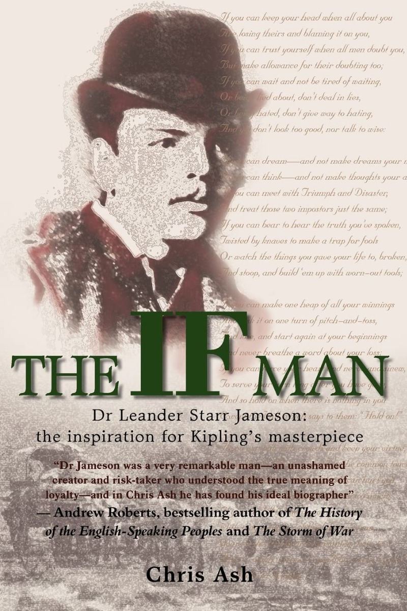 [object Object] «The If Man. Dr Leander Starr Jameson: the Inspiration for Kipling's masterpiece», автор Крис Эш - фото №1