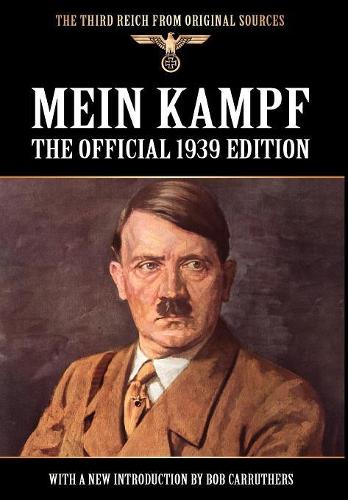 

Mein Kampf: The Official 1939 Edition