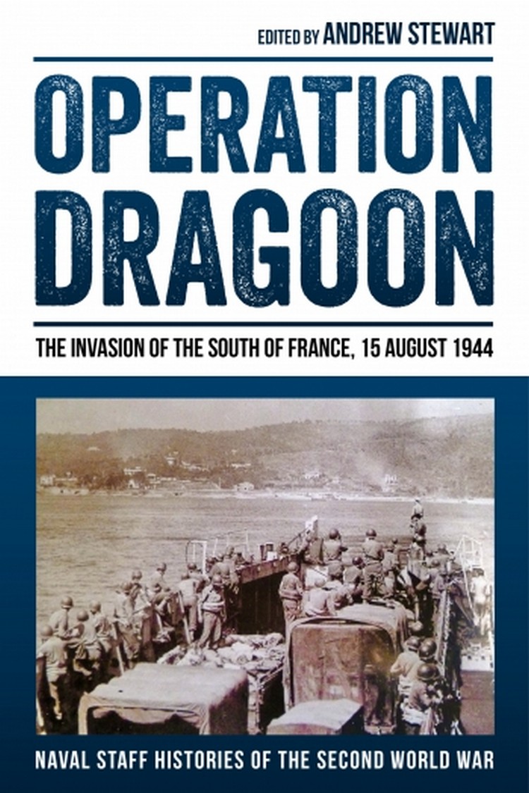 

Operation Dragoon. The Invasion of the South of France, 15 August 1944