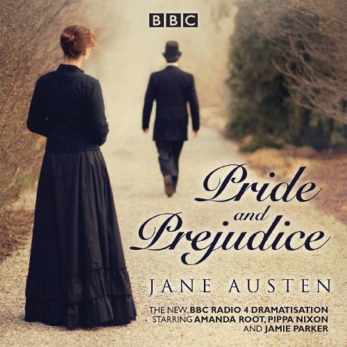 

Pride and Prejudice: A BBC Radio 4 full-cast dramatisation