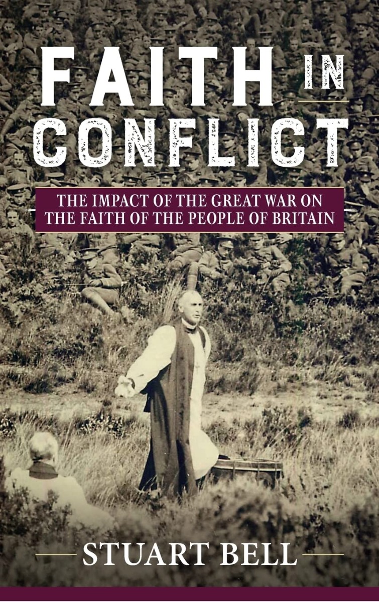 [object Object] «Faith in Conflict. The Impact of the Great War on the Faith of the People of Britain», автор Стюарт Белл - фото №1