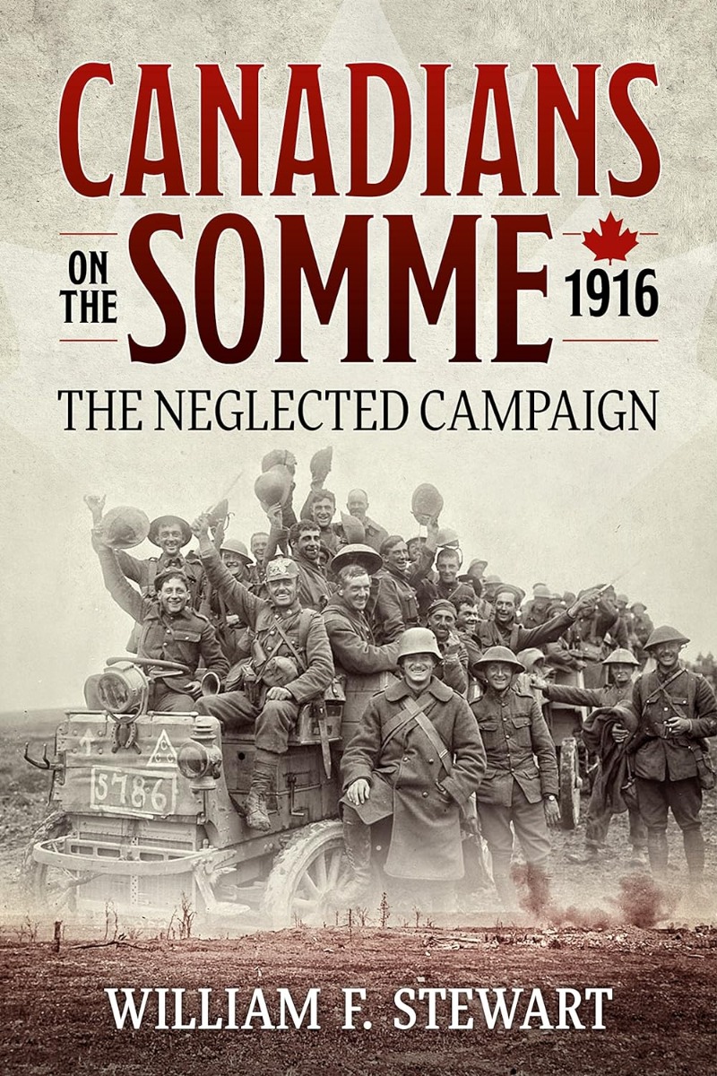 

Canadians on the Somme 1916. The Neglected Campaign