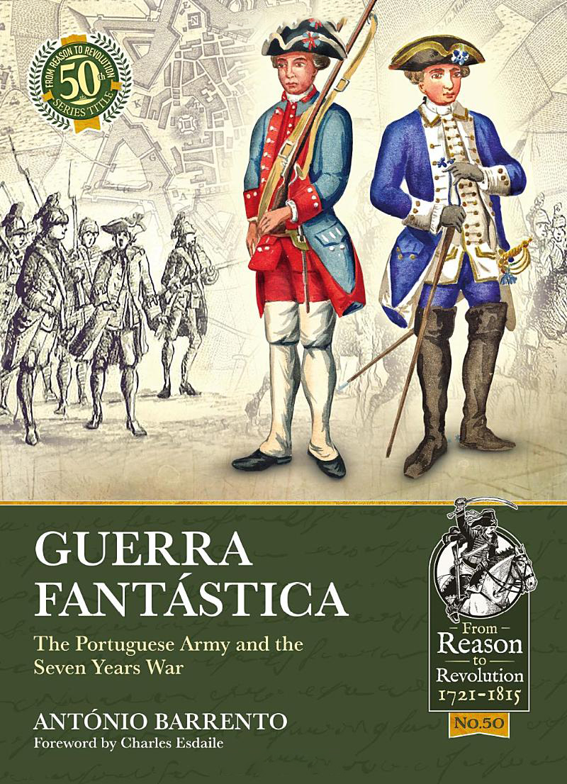 

Guerra Fantastica. The Portuguese Army and the Seven Years War