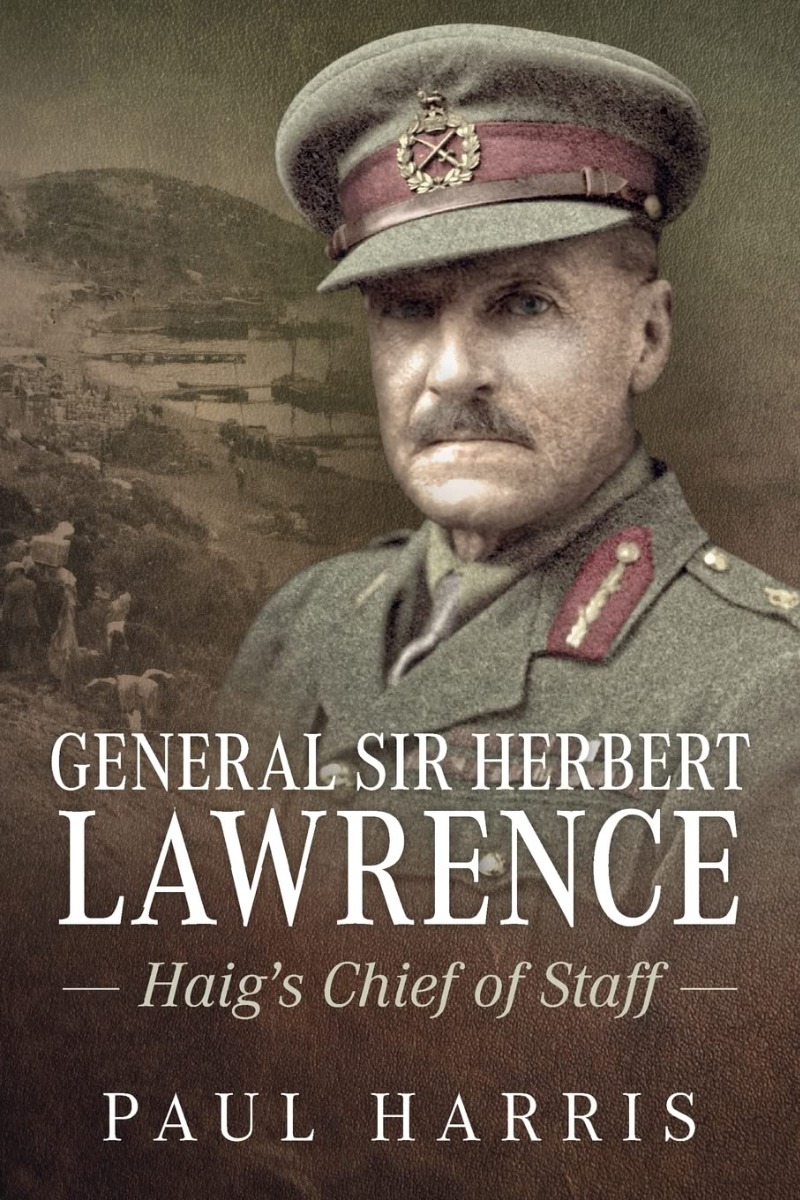 

General Sir Herbert Lawrence. Haig's Chief of Staff