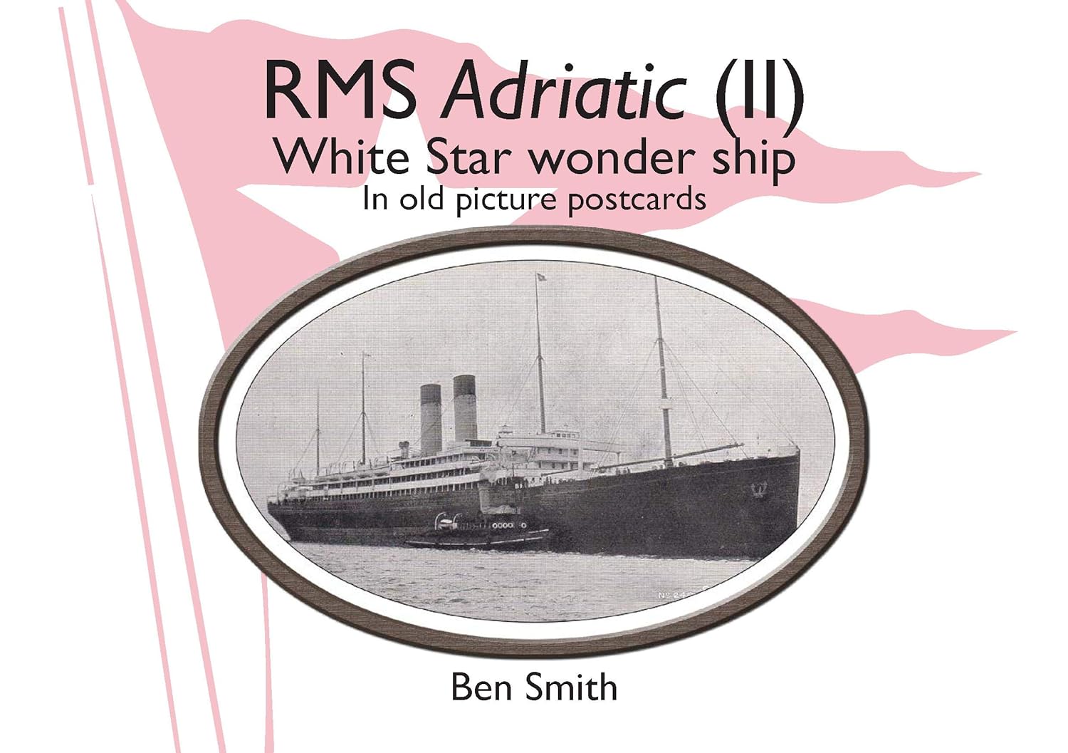 

RMS Adriatic (II). White Star Wonder Ship in Old Picture Postcards