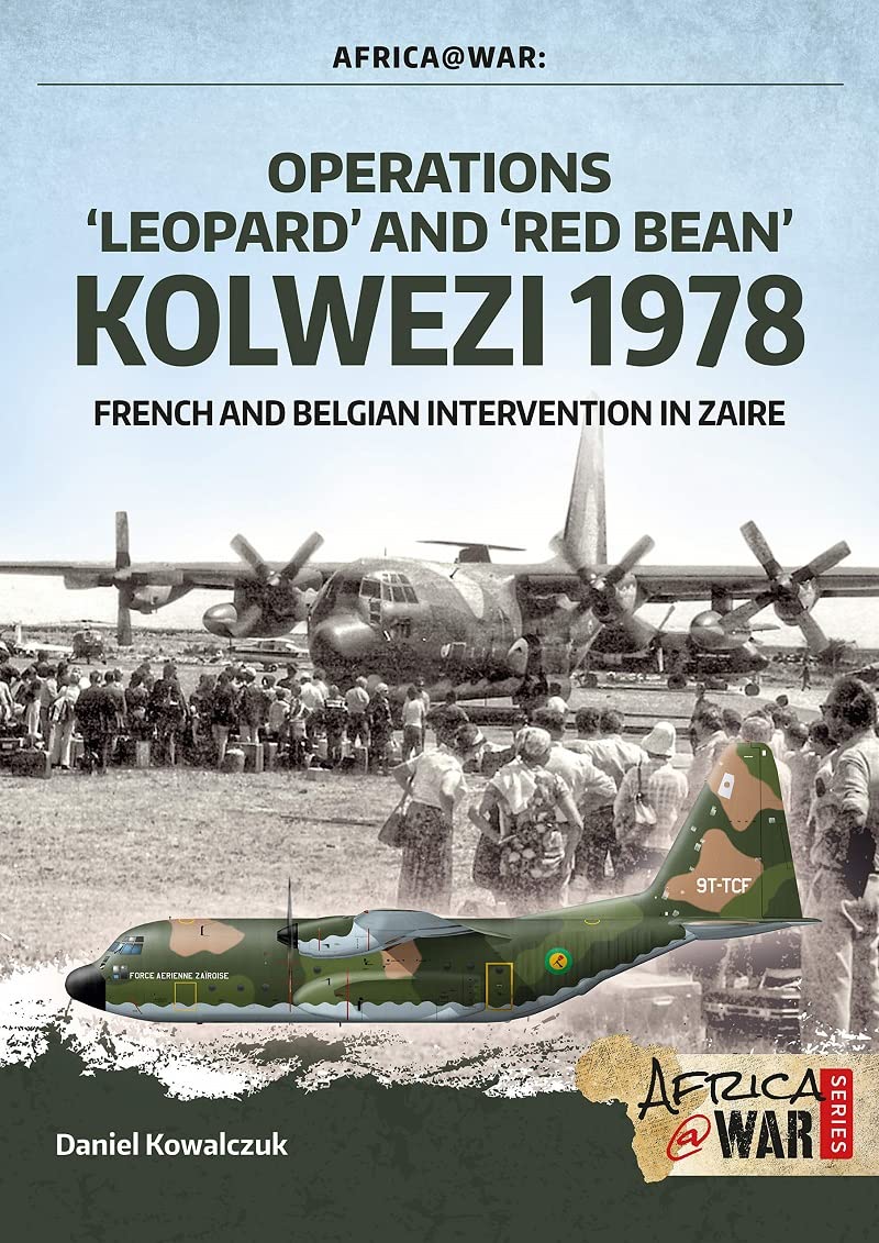 [object Object] «Operations ‘Leopard’ and ‘Red Bean’ Kolwezi 1978», автор Даніель Ковальчук - фото №1