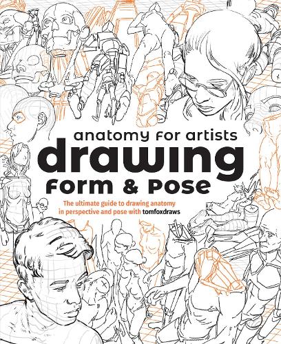 Книга «Anatomy for Artists: Drawing Form & Pose: The ultimate