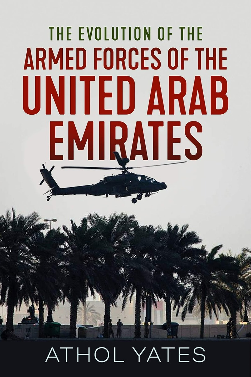

The Evolution of the Armed Forces of the United Arab Emirates