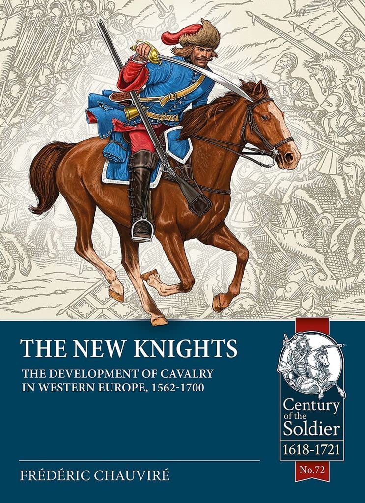 [object Object] «The New Knights. The Development of Cavalry in Western Europe, 1562-1700», автор Фредерик Шовир - фото №1