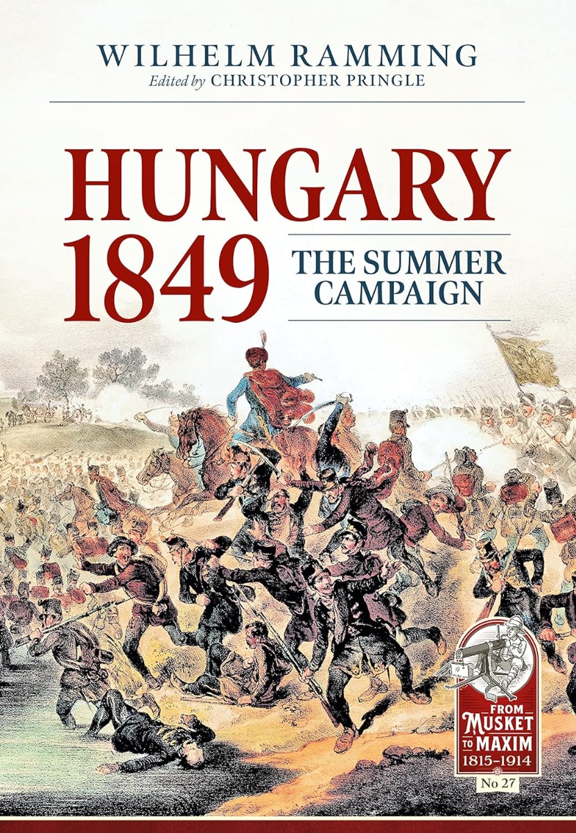 [object Object] «Hungary 1849. The Summer Campaign», автор Вильгельм Рамминг - фото №1