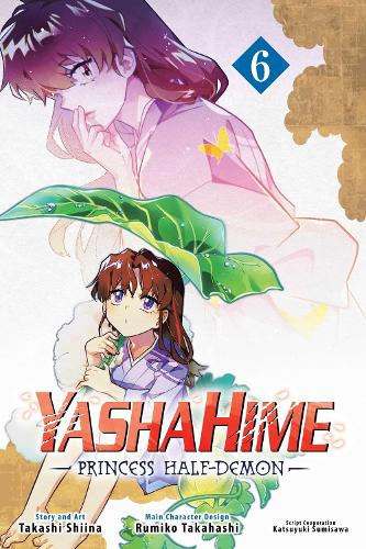 Книга «Yashahime: Princess Half-Demon, Vol. 6» – Такаші Шіїна