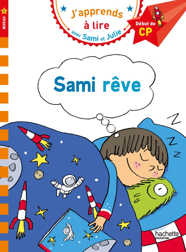 

Sami et Julie CP Niveau 1. Sami rêve