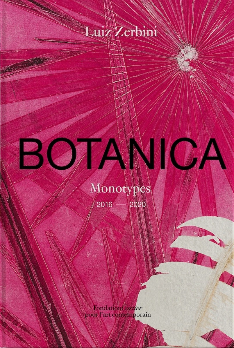 

Luiz Zerbini. Botanica, Monotypes 2016-2020