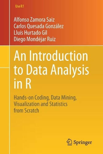 [object Object] «An Introduction to Data Analysis in R: Hands-on Coding, Data Mining, Visualization and Statistics from Scratch», авторов Альфонсо Самора Саис, Карлос Кесада Гонсалес, Диего Мондехар Руис, Ллуис Уртадо Хиль - фото №1