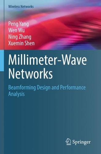 [object Object] «Millimeter-Wave Networks: Beamforming Design and Performance Analysis», авторів Нін Чжан, Пенг Ян, Вень Ву, Сюемінь Шень - фото №1