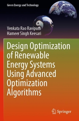 [object Object] «Design Optimization of Renewable Energy Systems Using Advanced Optimization Algorithms», авторов Хамир Сингх Кисари, Венката Рао Равипуди - фото №1