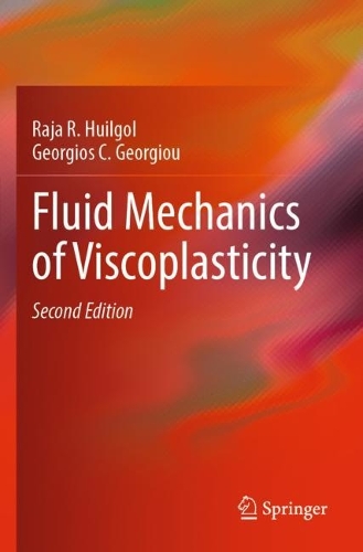 [object Object] «Fluid Mechanics of Viscoplasticity», авторів Георгіос К. Георгіу, Раджа Р. Хуілгол - фото №1