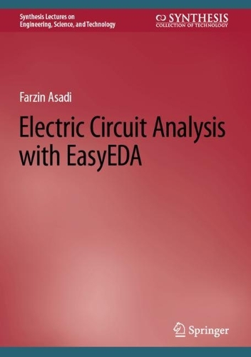 [object Object] «Electric Circuit Analysis with EasyEDA», автор Фарзин Асади - фото №1