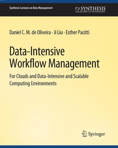 [object Object] «Data-Intensive Workflow Management», авторов Дэниел К. М. де Оливейра, Эстер Пачитти, Чжи Лю - фото №1