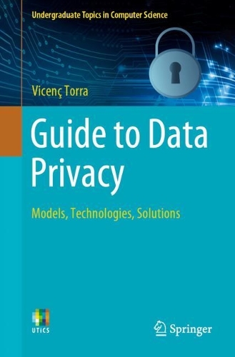 [object Object] «Guide to Data Privacy: Models, Technologies, Solutions», автор Висенс Торра - фото №1