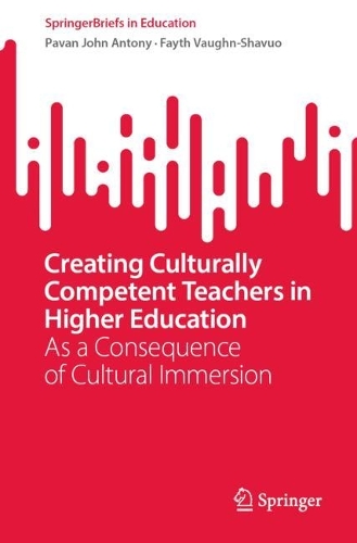 [object Object] «Creating Culturally Competent Teachers in Higher Education: As a Consequence of Cultural Immersion», авторов Фейт Вон-Шавуо, Паван Джон Антони - фото №1