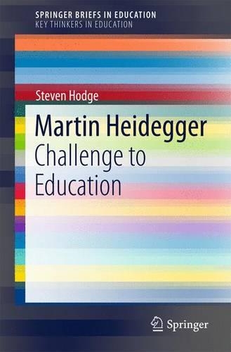 [object Object] «Martin Heidegger: Challenge to Education», автор Стивен Ходж - фото №1