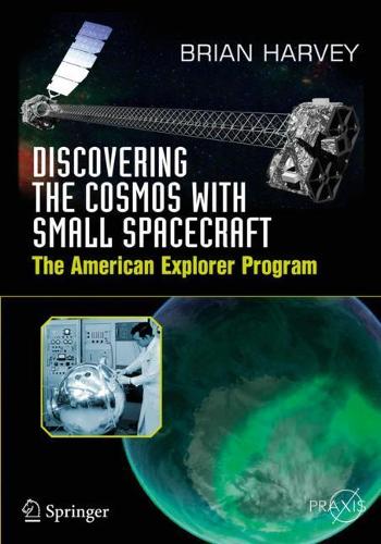 [object Object] «Discovering the Cosmos with Small Spacecraft: The American Explorer Program», автор Брайан Харви - фото №1