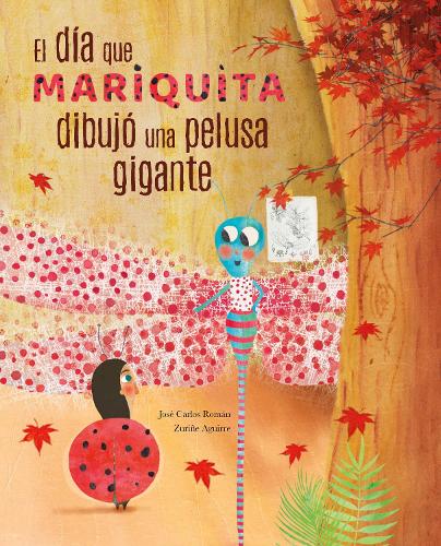 

El día mariquita dibujó una pelusa gigante (The Day Ladybug Drew a Giant Ball of Fluff)