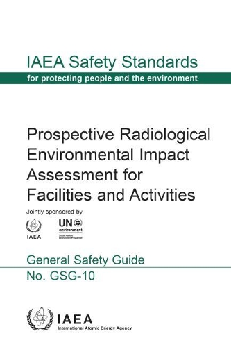 

Prospective Radiological Environmental Impact Assessment for Facilities and Activities
