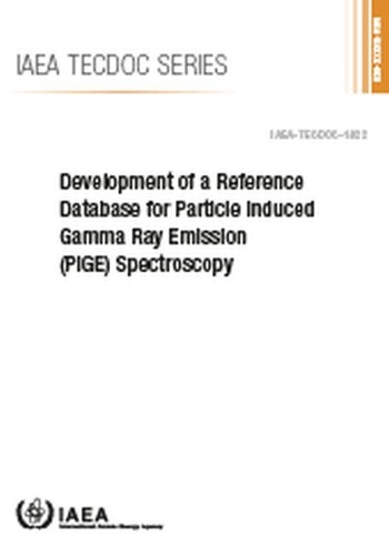 

Development of a Reference Database for Particle Induced Gamma Ray Emission (PIGE) Spectroscopy