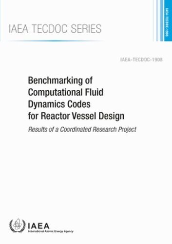 

Benchmarking of Computational Fluid Dynamics Codes for Reactor Vessel Design: Results of a Coordinated Research Project