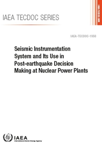 

Seismic Instrumentation System and Its Use in Post-Earthquake Decision Making at Nuclear Power Plants
