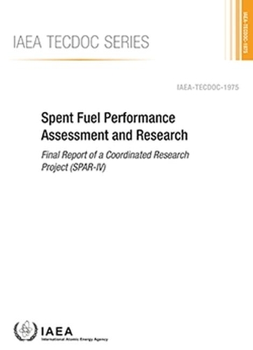 

Spent Fuel Performance Assessment and Research: Final Report of a Coordinated Research Project (SPAR-IV)