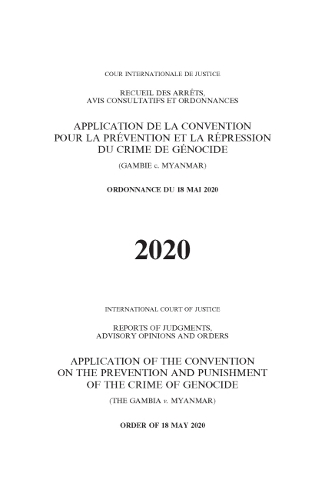 

Application of the Convention on the Prevention and Punishment of the Crime of Genocide (The Gambia v. Myanmar): Order of 18 May 2020
