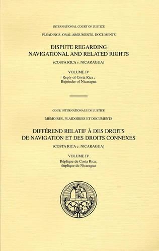 

Dispute regarding navigational and related rights: (Costa Rica v. Nicaragua), Vol. IV: Rejoinder of Nicaragua; verbatim hearings