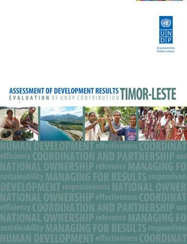 

Assessment of development results: evaluation of UNDP contribution - Timor-Leste