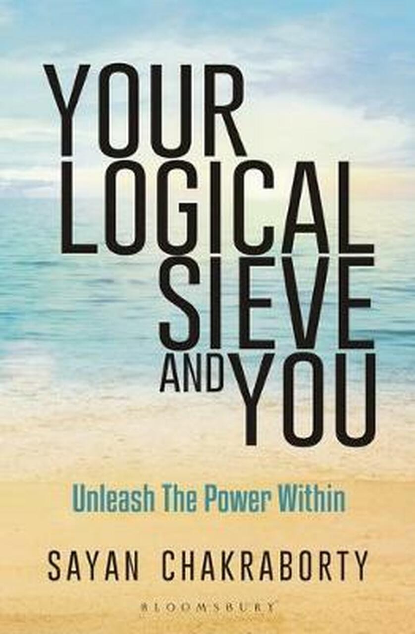 

Your Logical Sieve and You. Unleash The Power Within