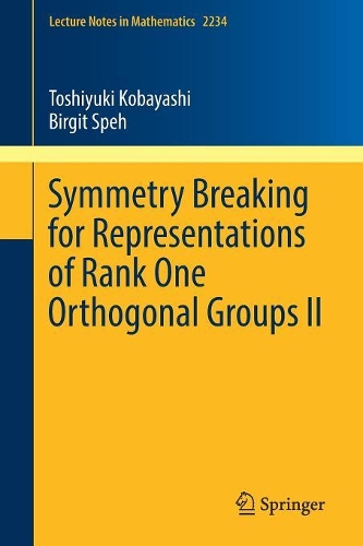 [object Object] «Symmetry Breaking for Representations of Rank One Orthogonal Groups II», авторів Біргіт Шпех, Тошіюкі Кобаяші - фото №1