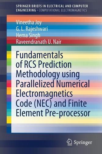 [object Object] «Fundamentals of RCS Prediction Methodology using Parallelized Numerical Electromagnetics Code (NEC) and Finite Element Pre-processor», авторов Г. Л. Раджешвари, Хема Сингх, Равиндранат У. Наир, Винетха Джой - фото №1