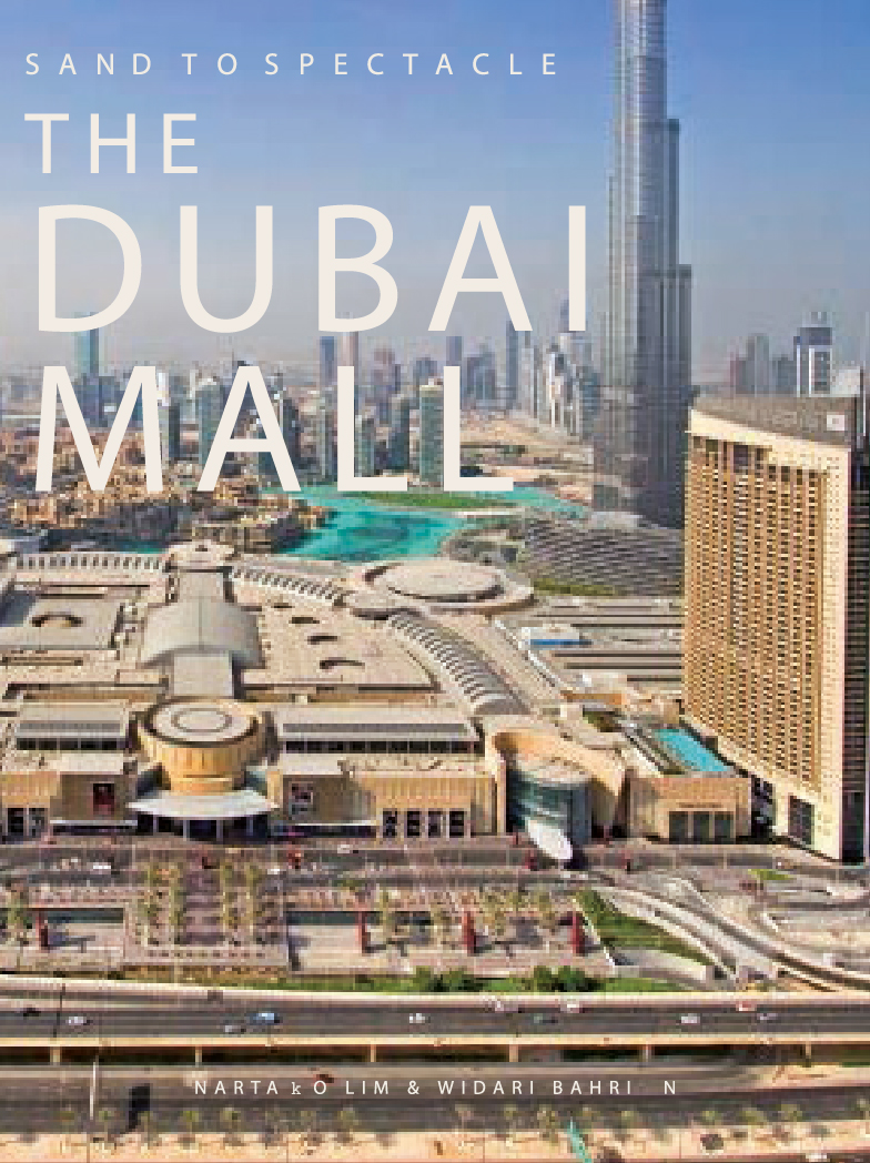 

Sand to Spectacle The Dubai Mall DP Architects