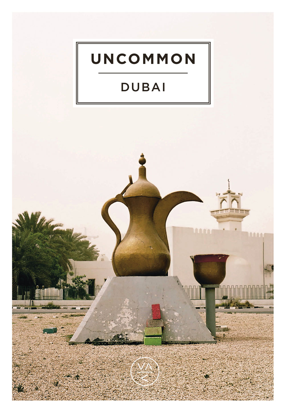 

Uncommon Dubai