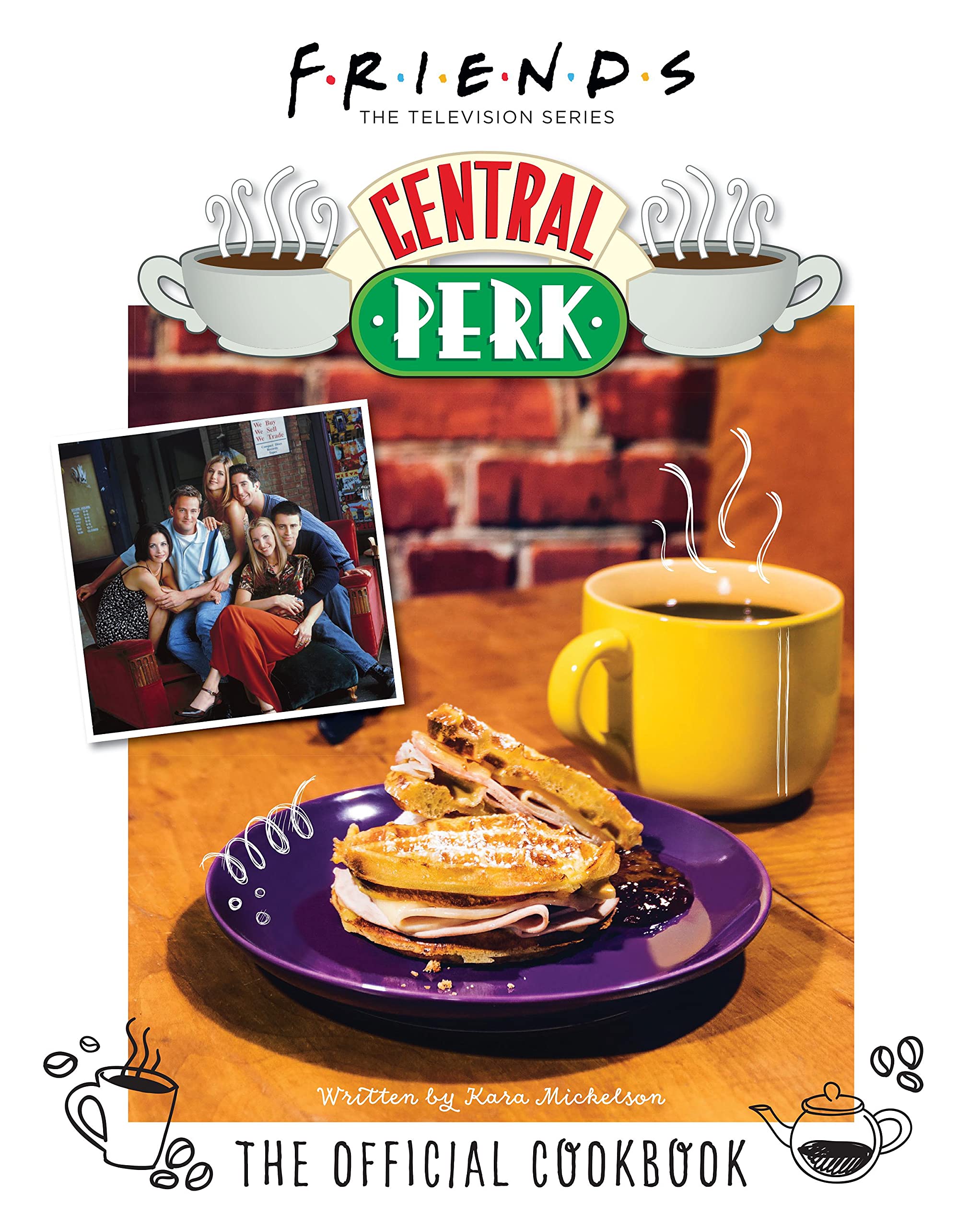 

Friends. The Official Central Perk Cookbook