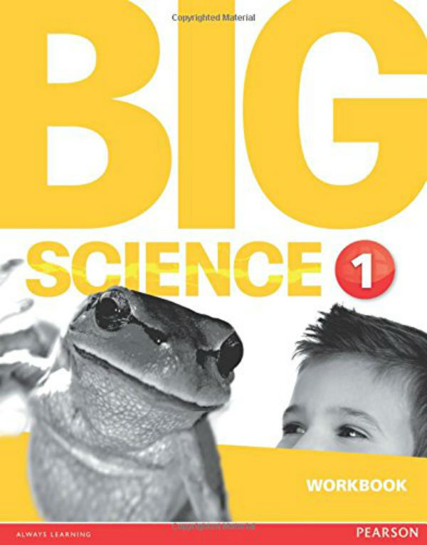 

Big Science 1 Workbook
