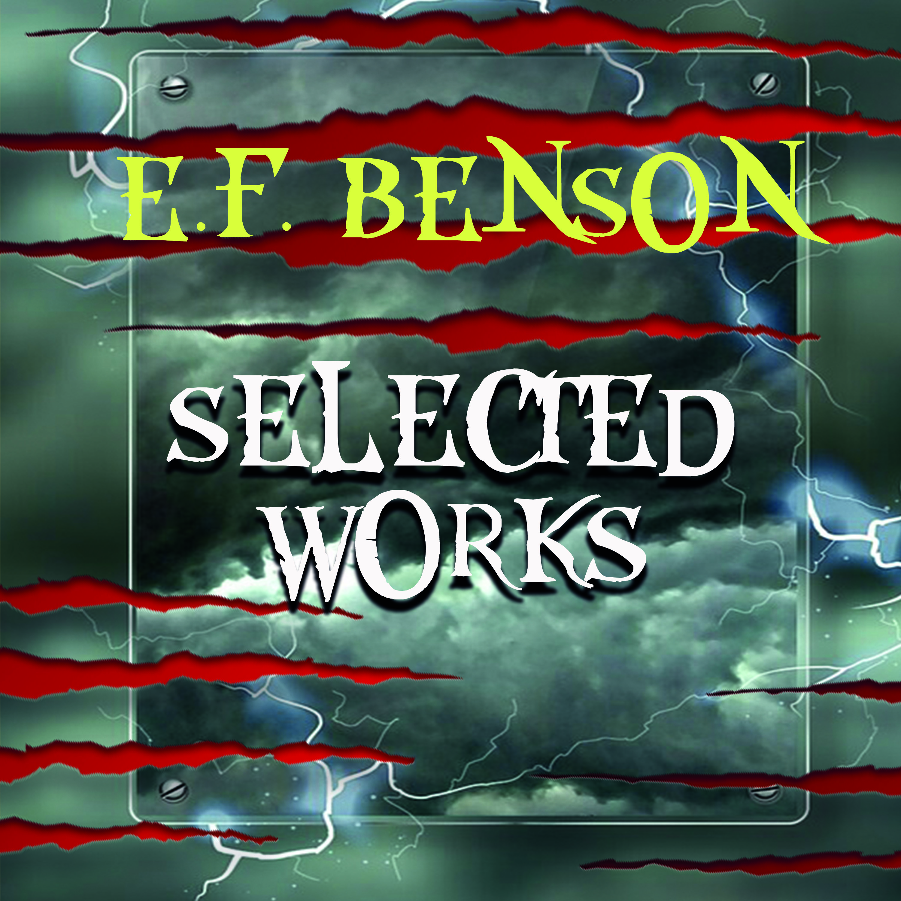 [object Object] «Selected works of E.F. Benson», автор Эдвард Фредерик Бенсон - фото №1