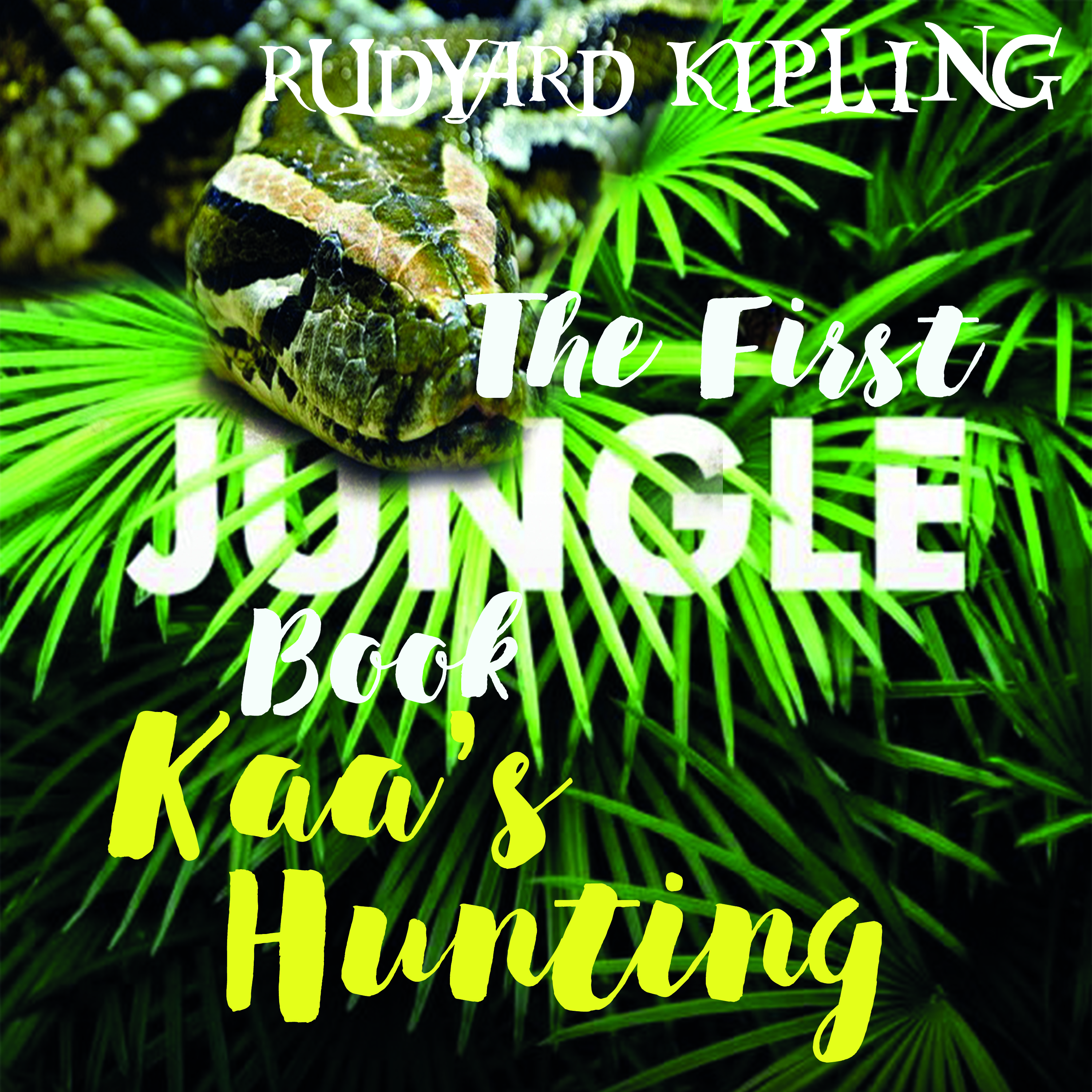 

Kaa's Hunting: The First Jungle Book