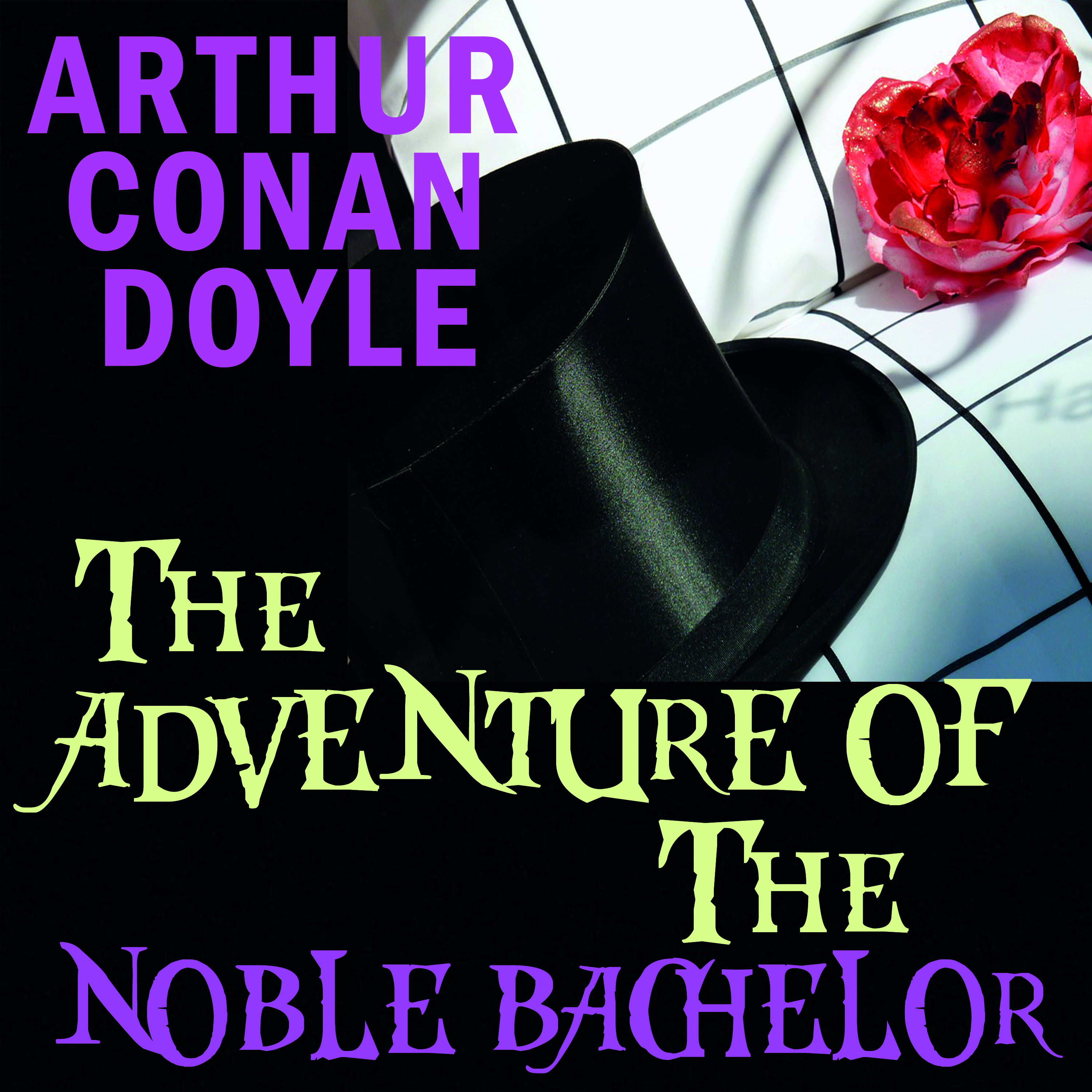 

The Adventure of the Noble Bachelor