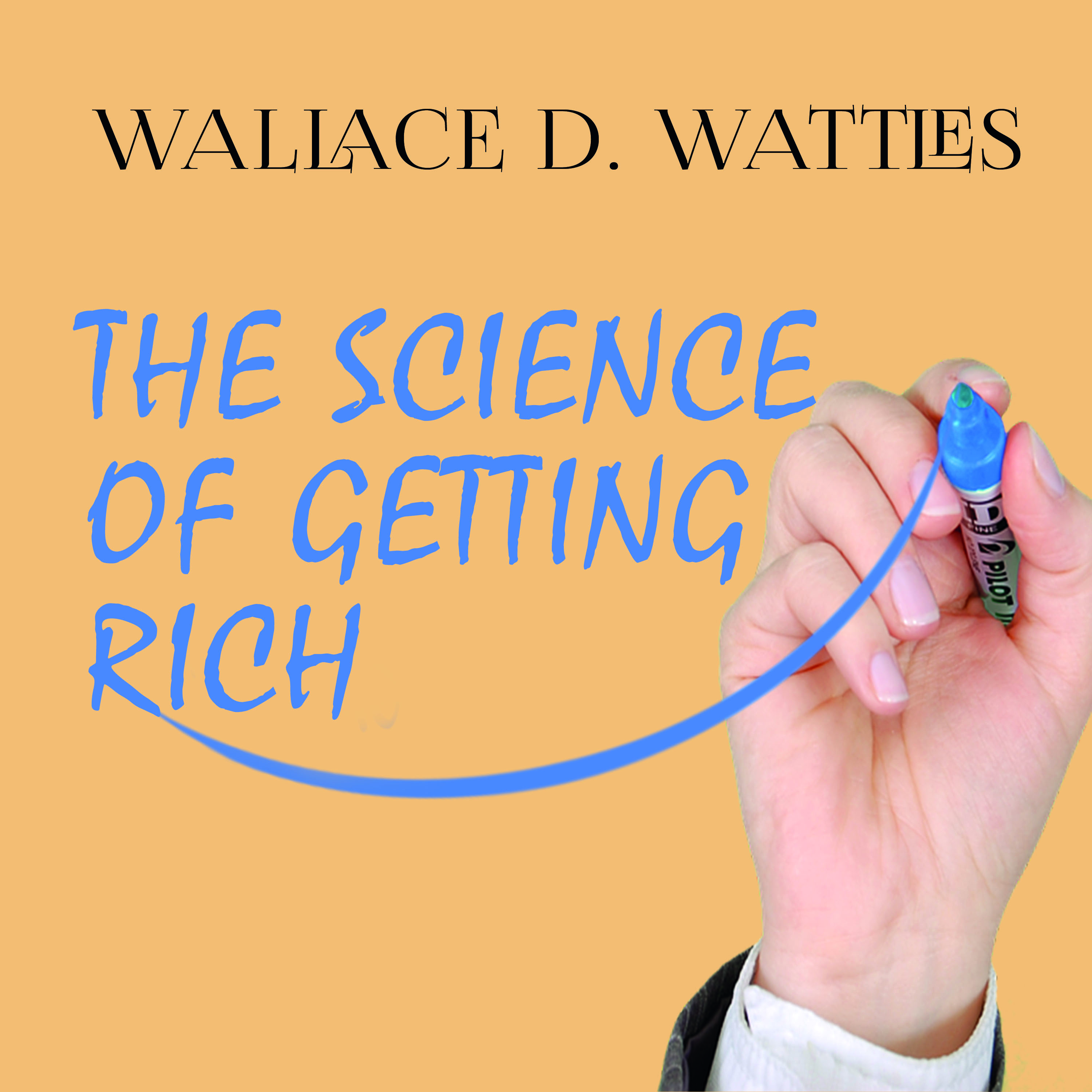 

The Science of Getting Rich
