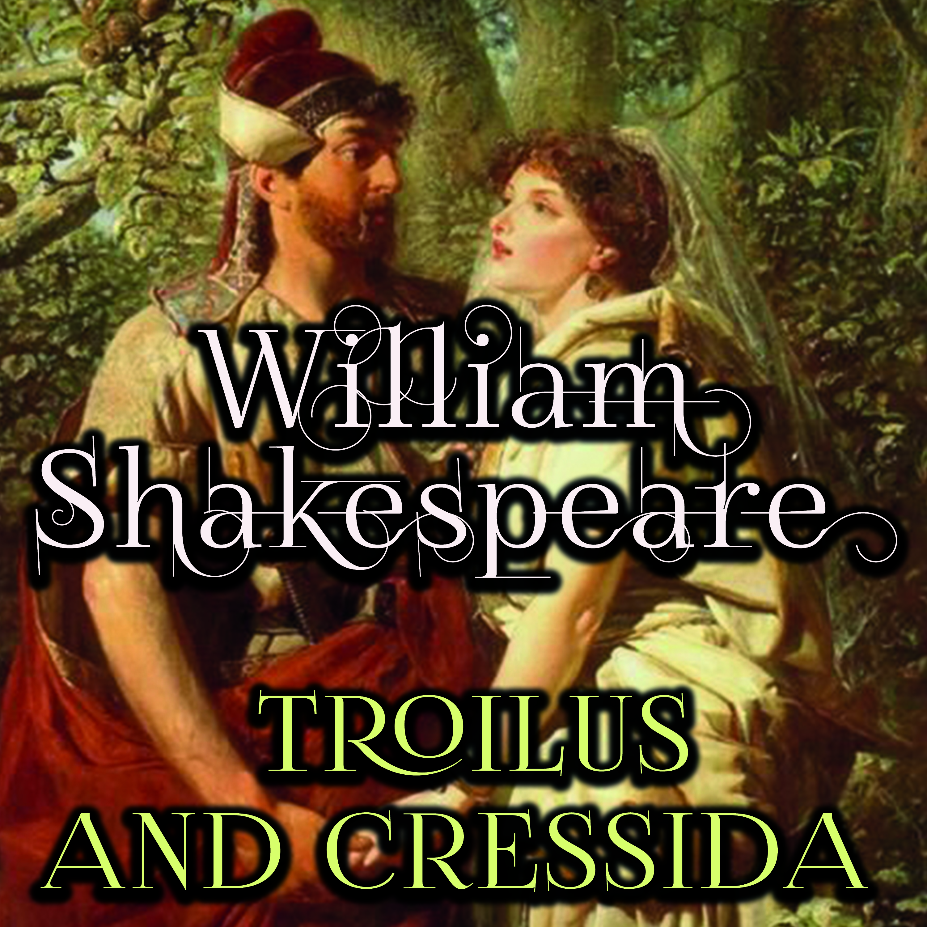 

Troilus and Cressida