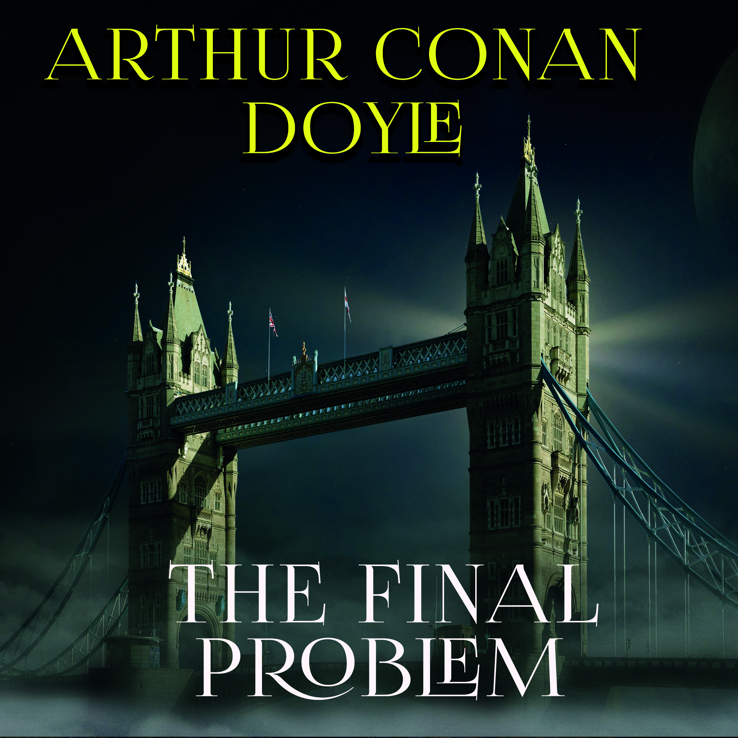 

The Final Problem. The Memoirs of Sherlock Holmes