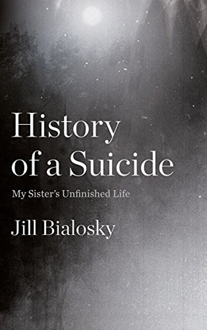 

History of a Suicide. My Sister's Unfinished Life